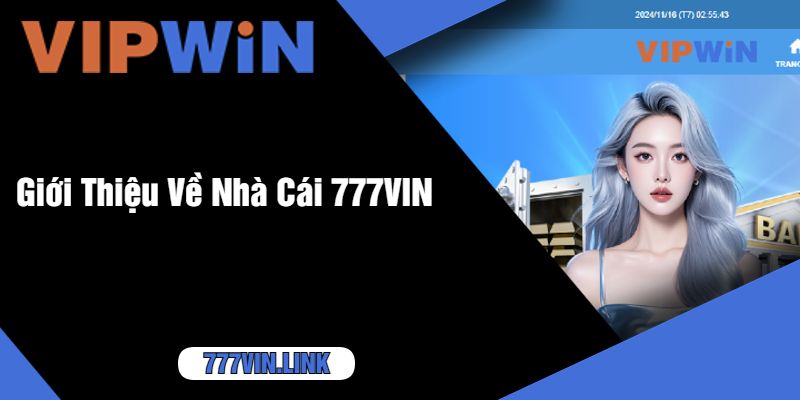 Giới Thiệu Về Nhà Cái 777VIN